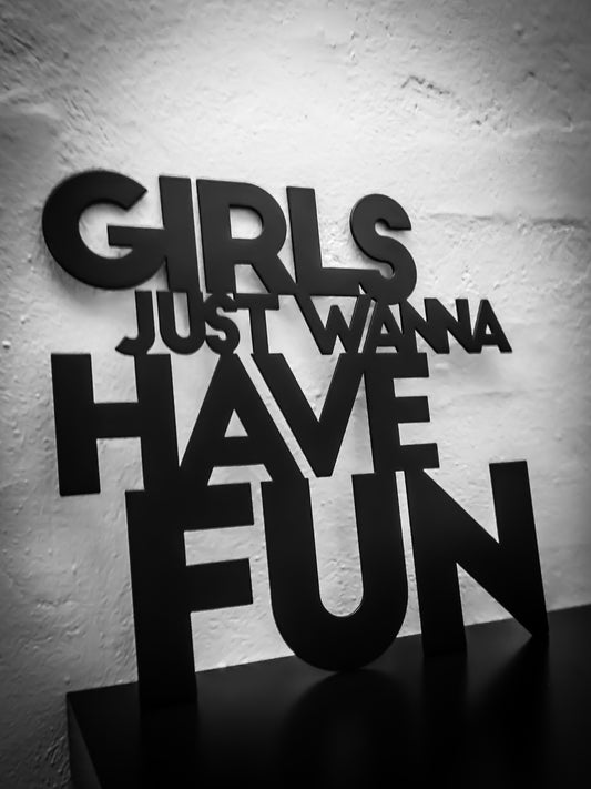 Girls just wanna have fun - Sortlakeret